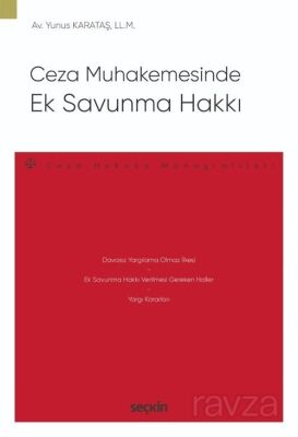 Ceza Muhakemesinde Ek Savunma Hakkı - 1