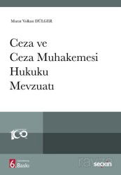 Ceza ve Ceza Muhakemesi Hukuku Mevzuatı - Seçkin Yayıncılık