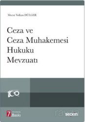 Ceza ve Ceza Muhakemesi Hukuku Mevzuatı - Seçkin Yayıncılık