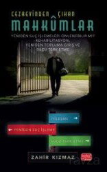 Cezaevinden Çıkan Mahkûmlar: Yeniden Suç İşlemeleri Önlenebilir Mi? - Rehabilitasyon, Yeniden Toplum - Nobel Bilimsel