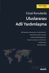 Cezai Konularda Uluslararası Adli Yardımlaşma - Seçkin Yayıncılık