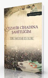 Cezayir Cihadına Şahitliğim - Küresel Kitap
