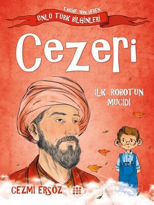 Cezeri - İlk Robotun Mucidi / Tarihe Yön Veren Ünlü Türk Bilginleri - 1