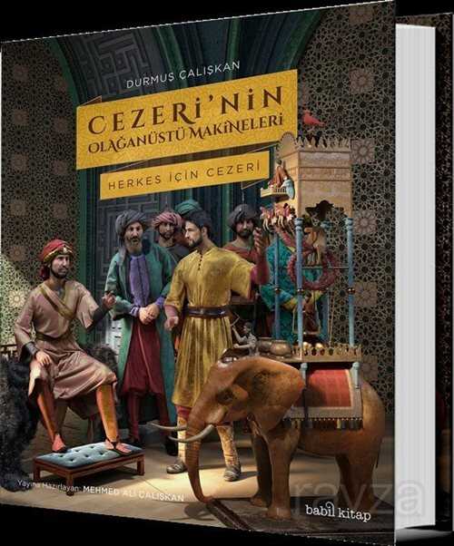 Cezeri'nin Olağanüstü Makineleri (Ciltli) - Babil Kitap