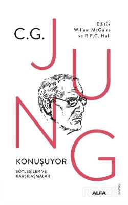 C.G. Jung Konuşuyor Söyleşiler ve Karşılaşmalar - 1