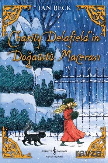 Charity Delafield'in Doğaüstü Macerası - 1