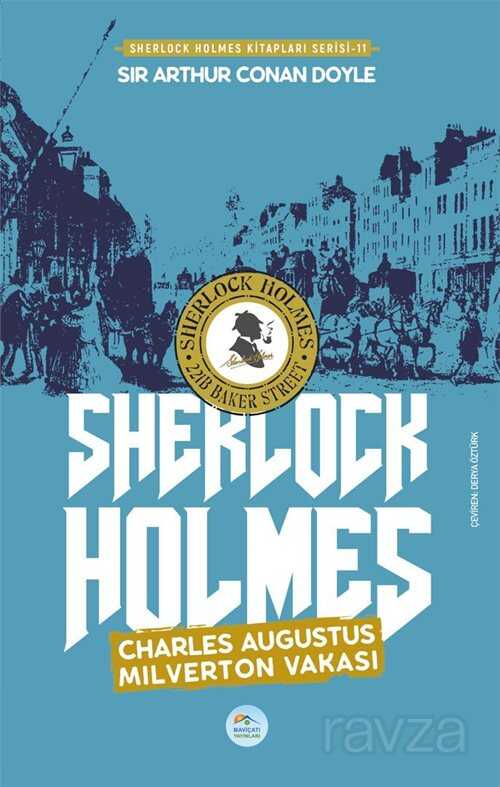 Charles Augustus Milverton Vakası / Sherlock Holmes - Maviçatı Yayınları