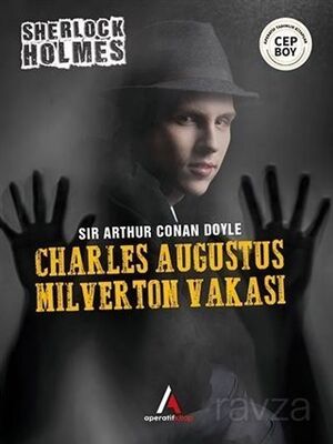 Charles Augustus Milverton Vakası - Sherlock Holme - 1