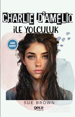 Charlie D'Amelio ile Yolculuk - 1