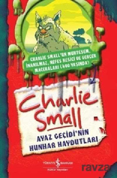 Charlie Small - Ayaz Geçidi'nin Hunhar Haydutları - İş Bankası Yayınları
