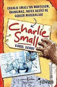 Charlie Small - Goril Şehri - İş Bankası Yayınları