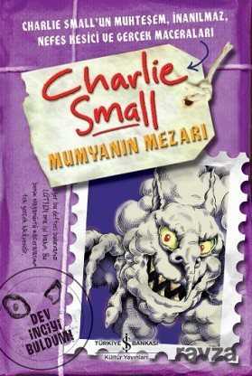 Charlie Small - Mumyanın Mezarı - İş Bankası Yayınları