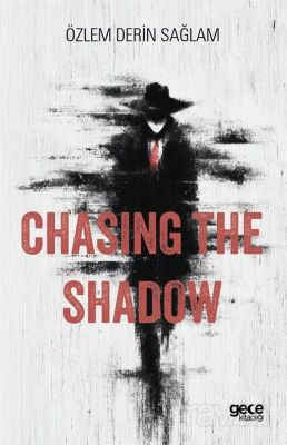 Chasing the Shadow - 1