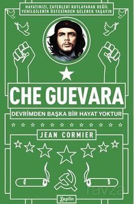 Che Guevara : Devrimden Başka Bir Hayat Yoktur - 1