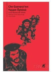 Che Guevara'nın Yaşam Öyküsü - Ayrıntı Yayınları