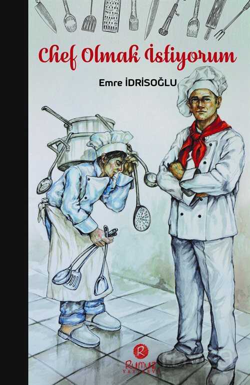 Chef Olmak İstiyorum - Rumuz Yayınevi