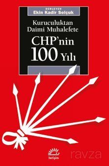 CHP'nin 100 Yılı - 1