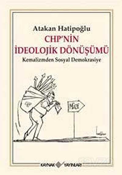 CHP'nin İdeolojik Dönüşümü - 1