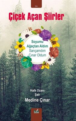 Çiçek Açan Şiirler - 1