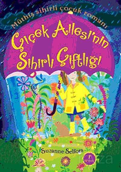 Çiçek Ailesi'nin Sihirli Çiftliği - Artemis Yayınları