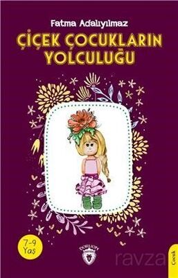 Çiçek Çocukların Yolculuğu - 1