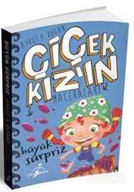 Çiçek Kızın Maceraları / Büyük Sürpriz - Çocuk Gezegeni