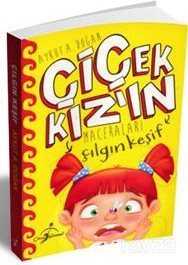 Çiçek Kızın Maceraları / Çılgın Keşif - Çocuk Gezegeni