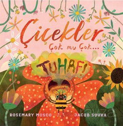 Çiçekler Çok mu Çok... Tuhaf! - Profil Çocuk Yayınları