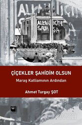 Çiçekler Şahidim Olsun - Somut Yayınları