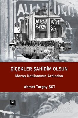 Çiçekler Şahidim Olsun - 1