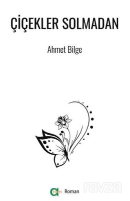 Çiçekler Solmadan - 1