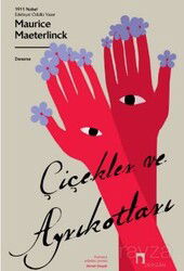 Çiçekler ve Ayrıkotları - Dergah Yayınları