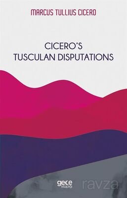 Cicero's Tusculan Disputations - 1