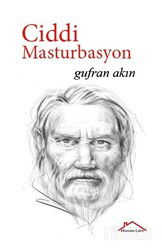 Ciddi Masturbasyon - Kırmızı Çatı Yayınları