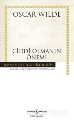 Ciddi Olmanın Önemi (Ciltli) - 1