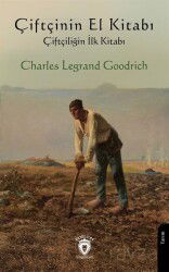 Çiftçiliğin El Kitabı - Dorlion Yayınevi