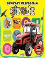 Çiftlik / Dünyayı Keşfedelim - 0-6 Yaş Yayınları