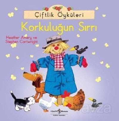 Çiftlik Öyküleri - Korkuluğun Sırrı - İş Bankası Yayınları