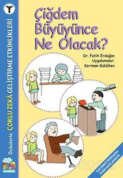 Çiğdem Büyüyünce Ne Olacak? - 1