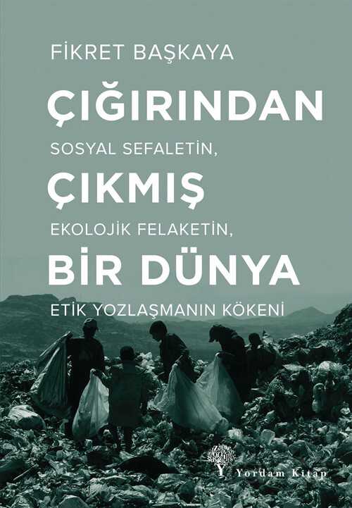 Çığırından Çıkmış Bir Dünya - Yordam Kitap