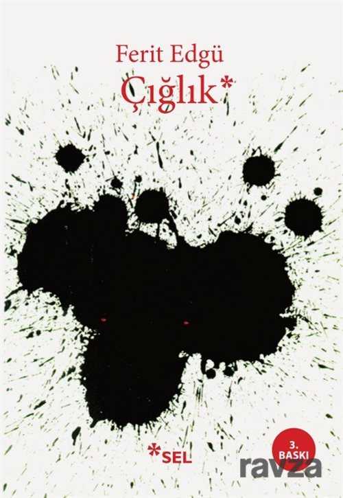 Çığlık - Sel Yayınları