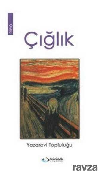 Çığlık - Egeus Yayınları