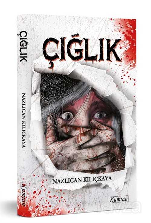 Çığlık - Kumran Yayınları