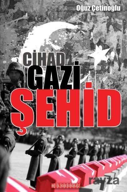 Cihad - Gazi - Şehid - 1