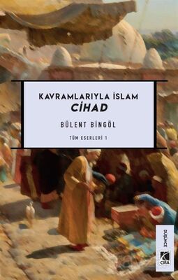 Cihad / Kavramlarıyla İslam - 1