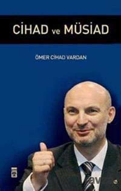 Cihad ve Müsiad - Timaş Yayınları