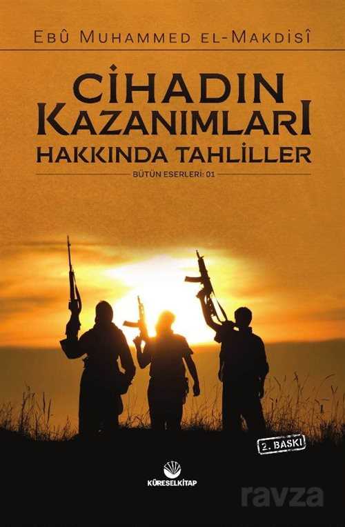 Cihadın Kazanımları Hakkında Tahliller - Küresel Kitap