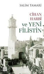 Cihan Harbi ve Yeni Filistin - Küre Yayınları