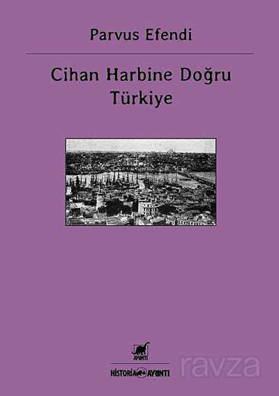 Cihan Harbine Doğru Türkiye - Ayrıntı Yayınları
