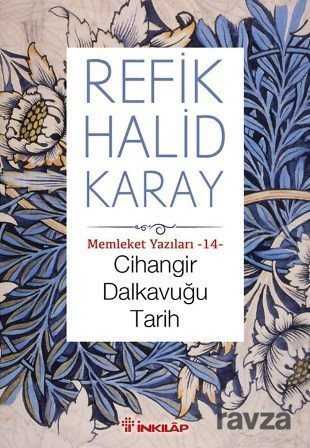 Cihangir Dalkavuğu Tarih / Memleket Yazıları - 14 - İnkılap Kitabevi